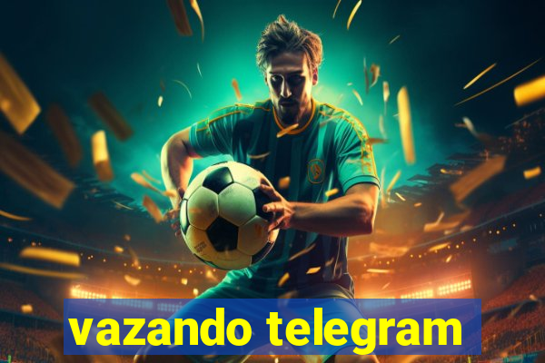 vazando telegram